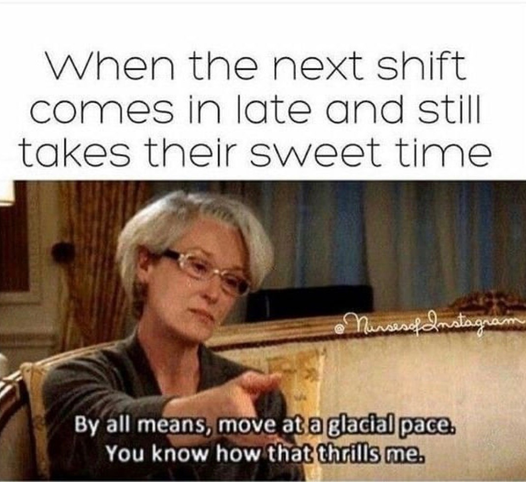 devil wears prada glacial pace gif - When the next shift comes in late and still takes their sweet time By all means, move at a glacial pace. You know how that thrills me.
