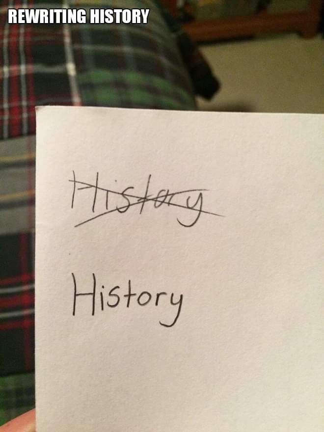 clever puns - Rewriting History History History