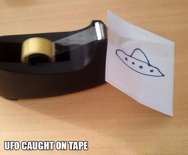 ufo caught on tape meme - Ufo Caught On Tape
