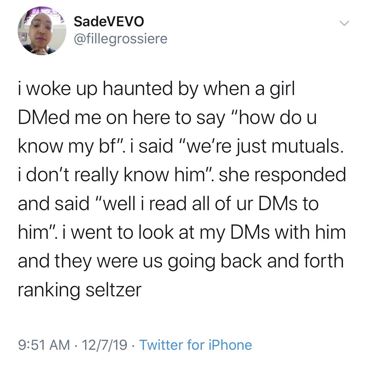 error monkeys message meme - SadeVEVO i woke up haunted by when a girl DMed me on here to say "how do u know my bf". i said "we're just mutuals. i don't really know him". she responded and said "well i read all of ur DMs to him". i went to look at my DMs 