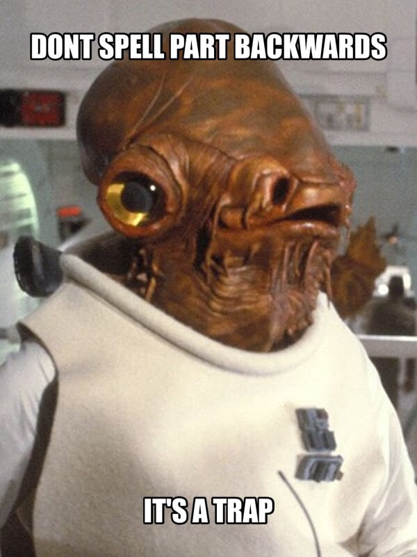 admiral ackbar it's a wrap - Dont Spell Part Backwards It'S A Trap