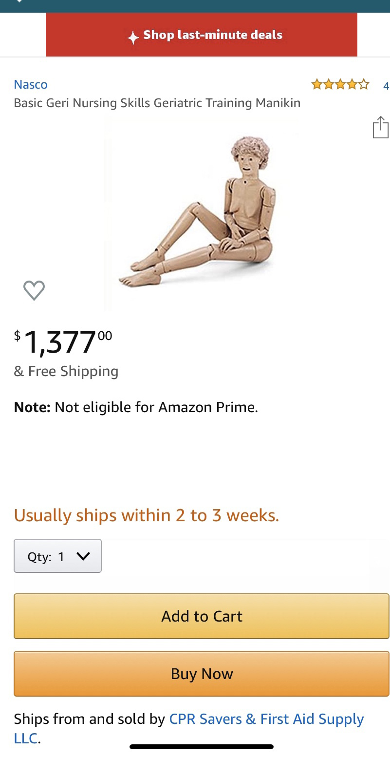 paper - Sl Shop lastminute deals Nasco Basic Geri Nursing Skills Geriatric Training Manikin $1,37700 & Free Shipping Note Not eligible for Amazon Prime. Usually ships within 2 to 3 weeks. Qty 1 v Add to Cart Buy Now Ships from and sold by Cpr Savers & Fir