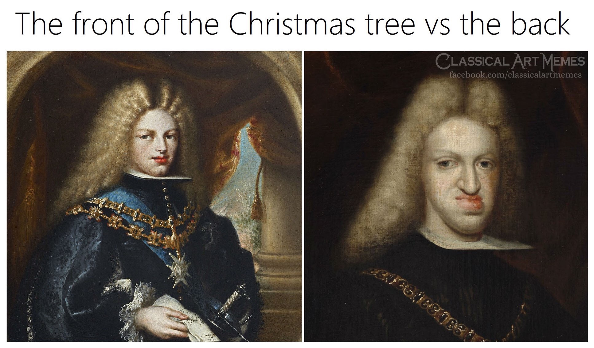 art memes - The front of the Christmas tree vs the back Classical Art Memes facebook.comclassionlarthemes