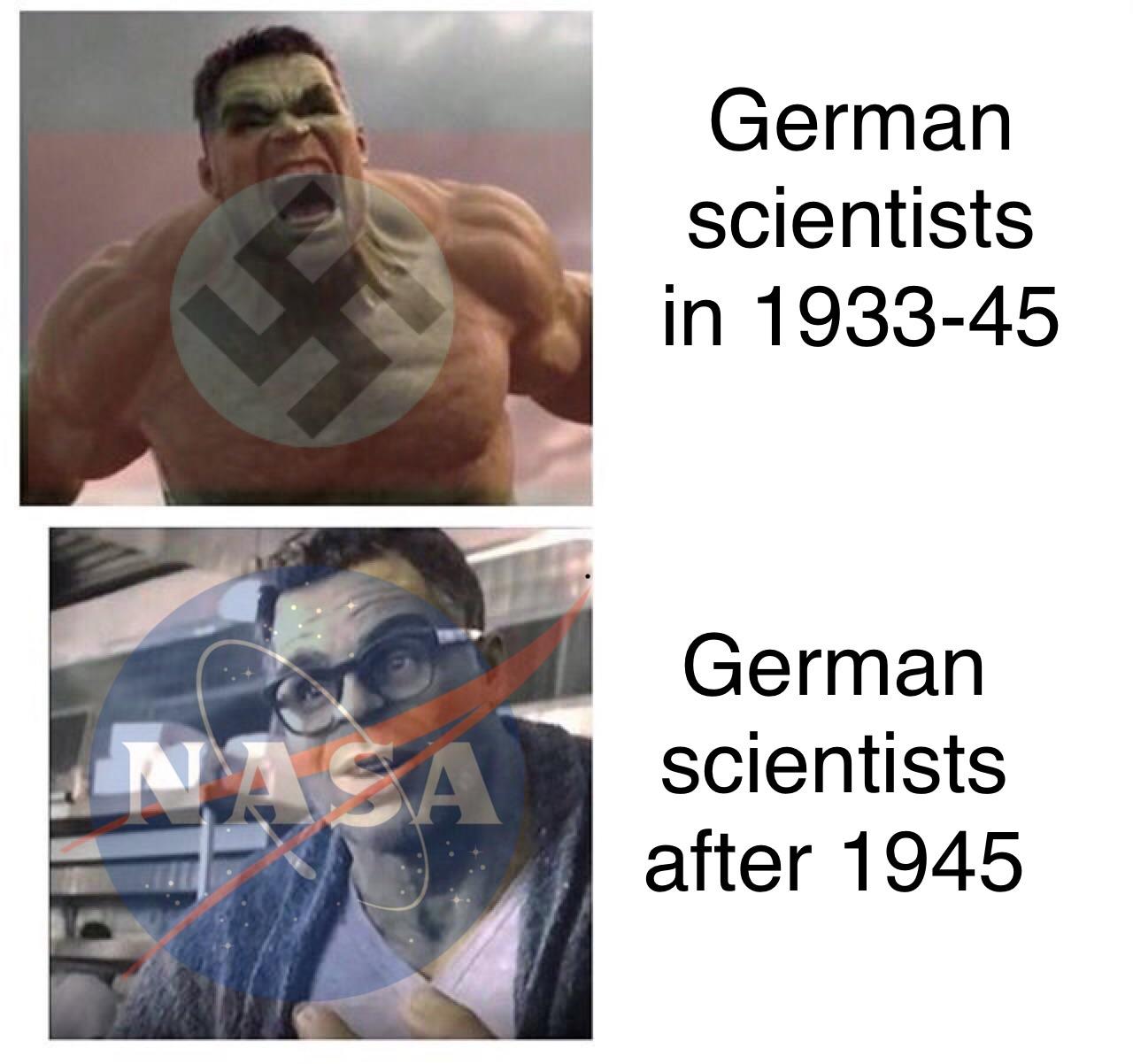 hulk glasses meme - German scientists in 193345 German scientists after 1945