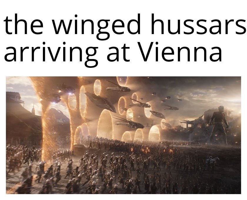 storm area 51 memes - the winged hussars arriving at Vienna