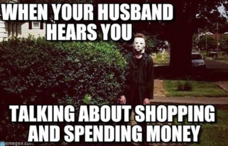 tree - When Your Husband Hears You Talking About Shopping And Spending Money memegen.Cure