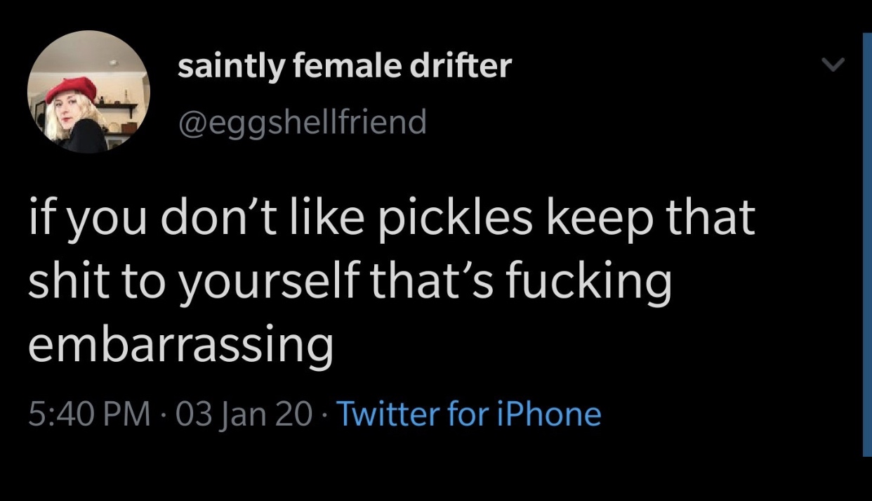 photo caption - saintly female drifter if you don't pickles keep that shit to yourself that's fucking embarrassing 03 Jan 20 Twitter for iPhone