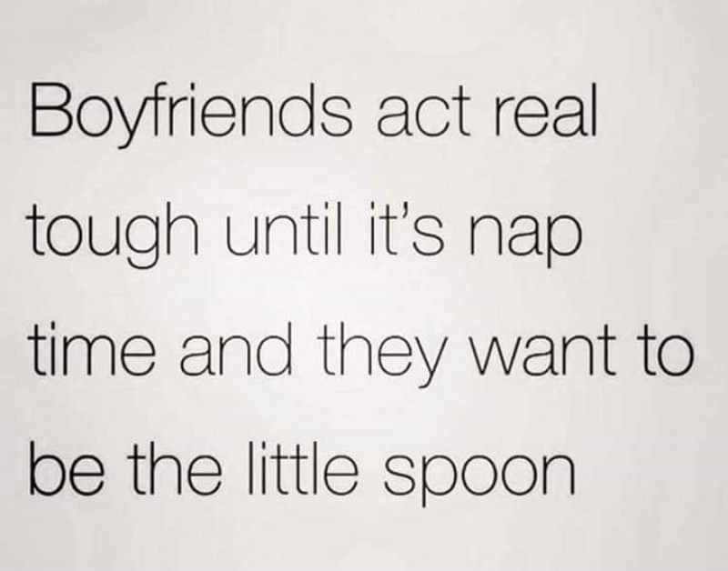 handwriting - Boyfriends act real tough until it's nap time and they want to be the little spoon
