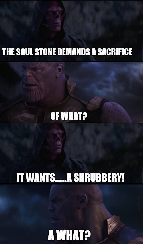 winery dogs - The Soul Stone Demands A Sacrifice Of What? It Wants....A Shrubbery! A What?