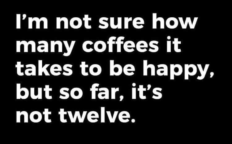 temporary friendship - I'm not sure how many coffees it takes to be happy, but so far, it's not twelve.