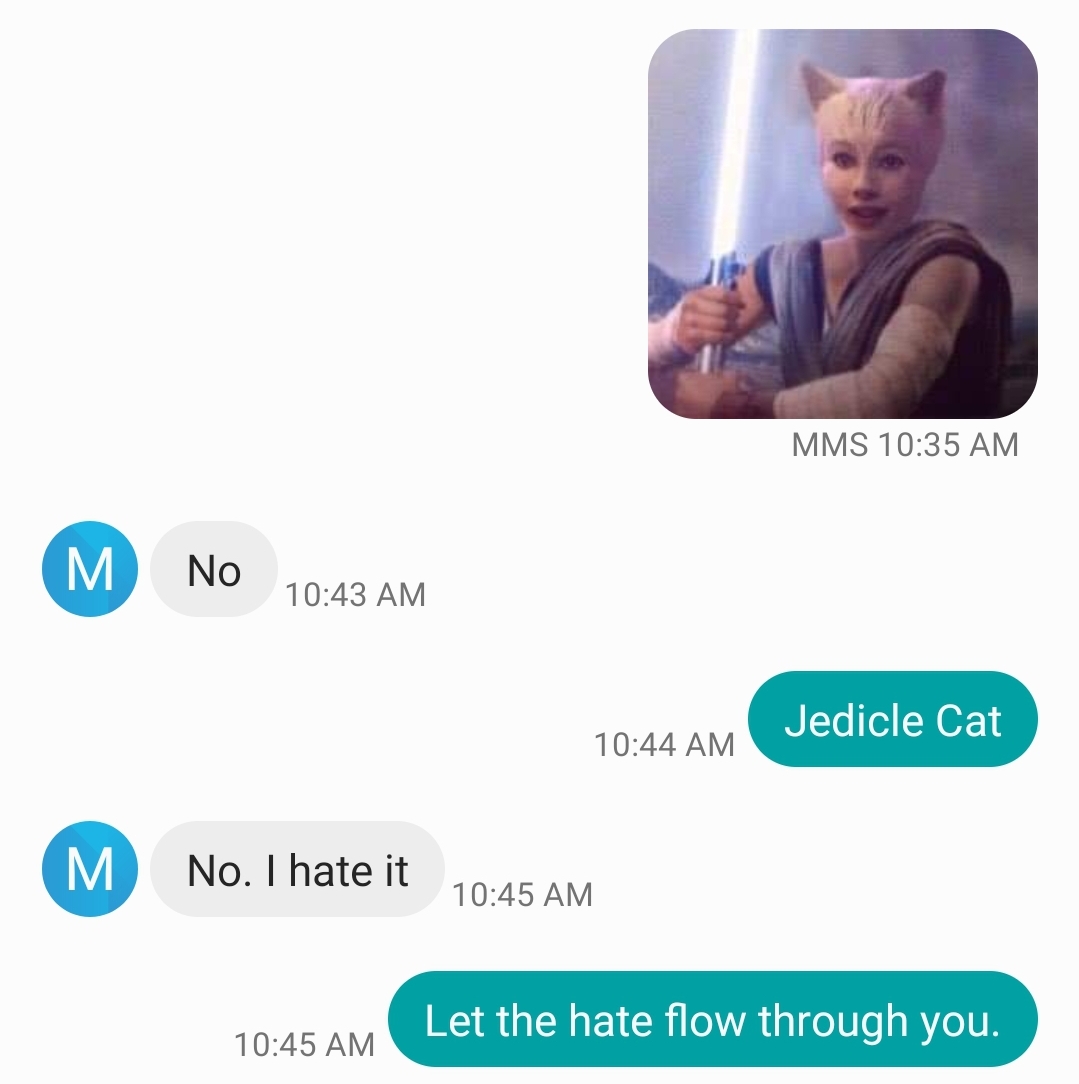 communication - Mms M No Jedicle Cat M No. I hate it Let the hate flow through you.