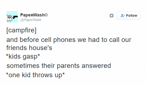 kid tweets - Pape Wash 9 " campfire and before cell phones we had to call our friends house's kids gasp sometimes their parents answered one kid throws up