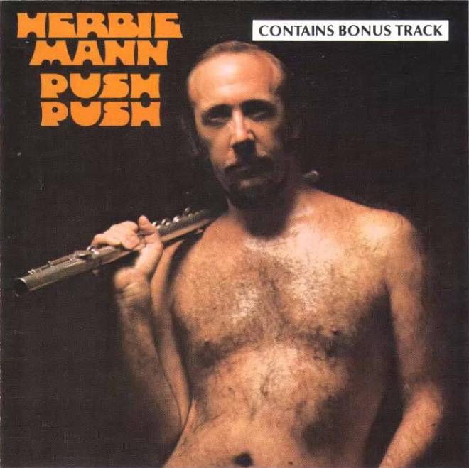 herbie mann push push - Contains Bonus Track Merrie Mann Pusa Dusa