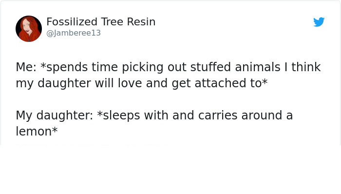 angle - Fossilized Tree Resin Me spends time picking out stuffed animals I think my daughter will love and get attached to My daughter sleeps with and carries around a lemon