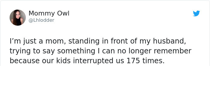 document - Mommy Owl I'm just a mom, standing in front of my husband, trying to say something I can no longer remember because our kids interrupted us 175 times.
