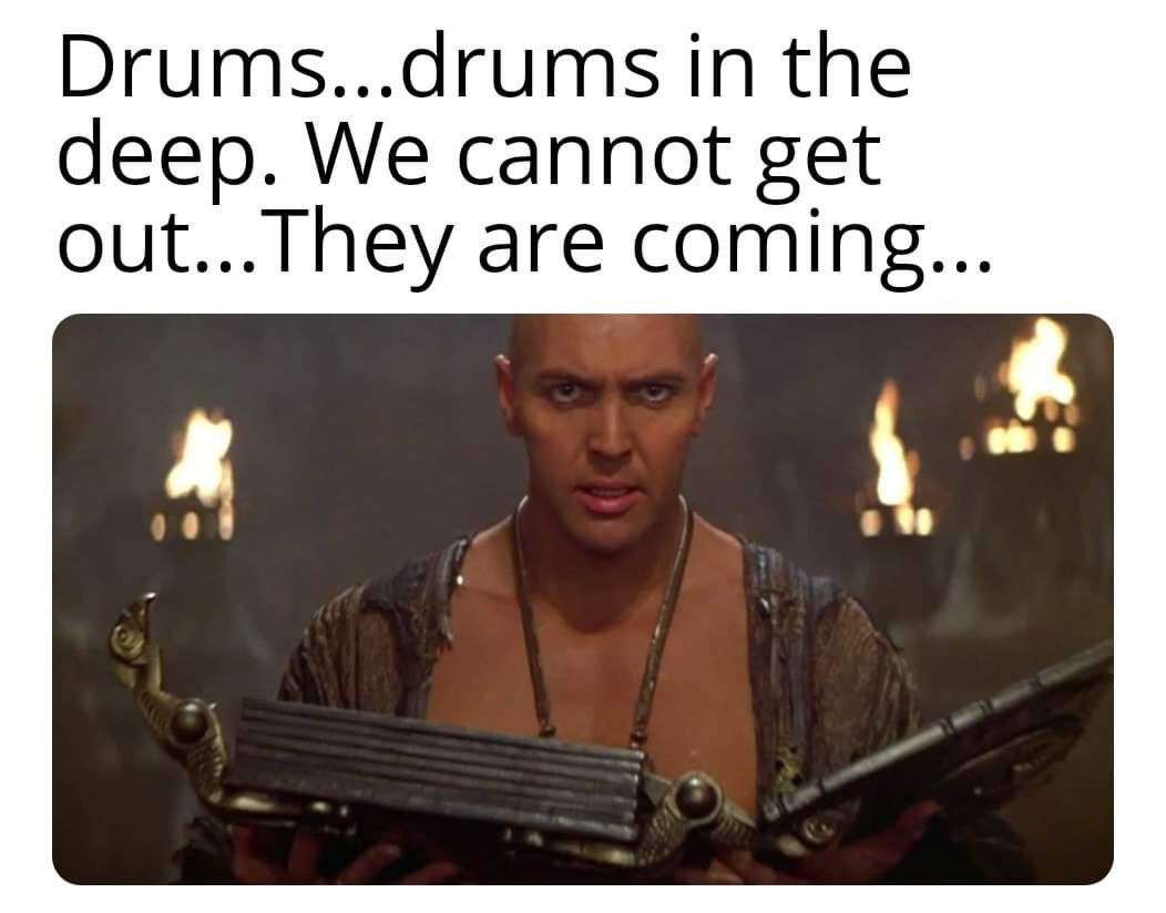 photo caption - Drums...drums in the deep. We cannot get out... They are coming...