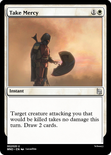 meanwhile on innistrad - Take Mercy Instant Target creature attacking you that would be killed takes no damage this turn. Draw 2 cards. Schwarz 002020 U Mnd. En Lucasfilm