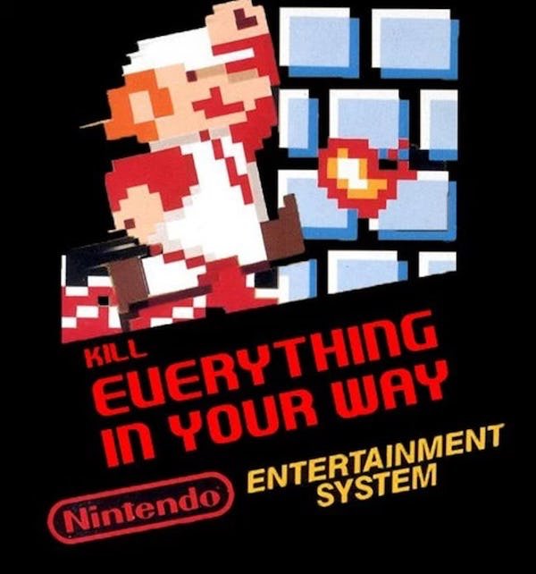 honest video game covers - super mario bros cover - Kill Everything In Your Way System Nintendo Entertainment