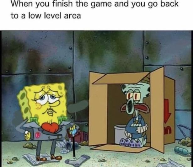 homeless spongebob - When you finish the game and you go back to a low level area