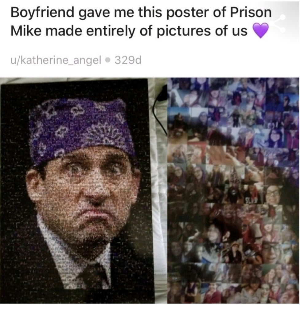 photo caption - Boyfriend gave me this poster of Prison Mike made entirely of pictures of us ukatherine_angel. 329d