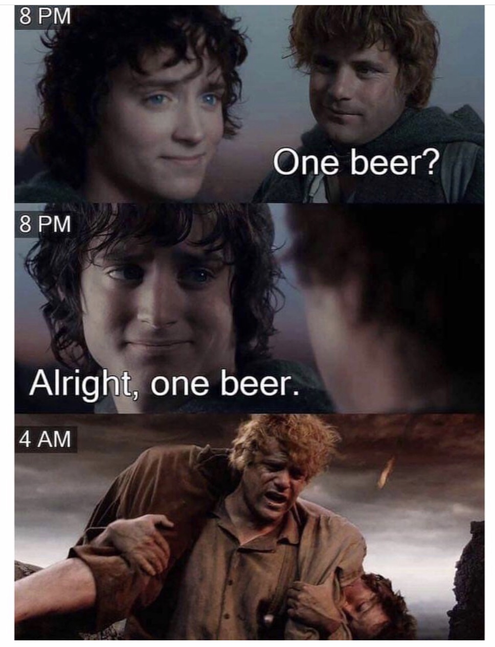 one beer alright one beer meme - 8 Pm One beer? 8 Pm Alright, one beer. 4 Am