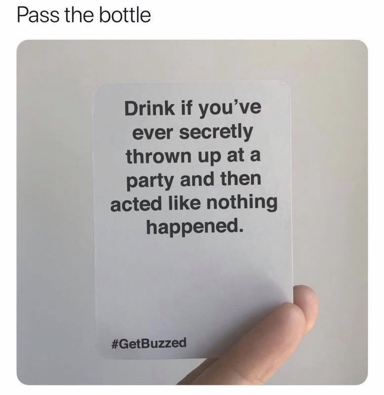america's best warranty - Pass the bottle Drink if you've ever secretly thrown up at a party and then acted nothing happened.