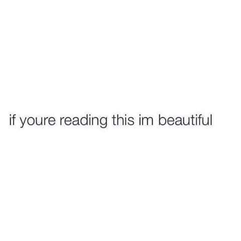 angle - if youre reading this im beautiful