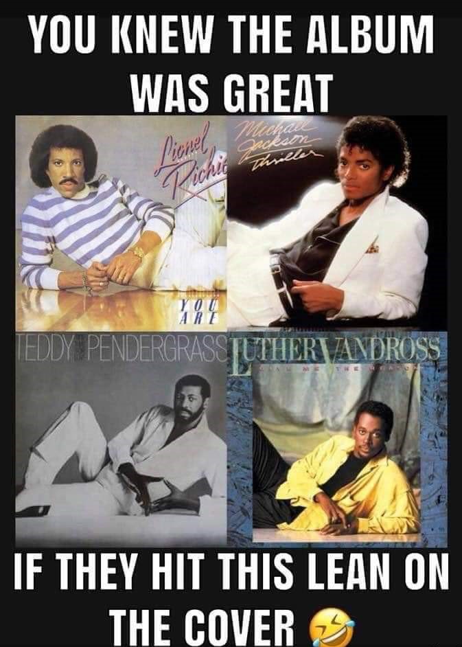 you knew the album was great if they hit this lean on the cover - You Knew The Album Was Great Michel Teddy Pendergrasstuthertzandross Ut If They Hit This Lean On The Cover