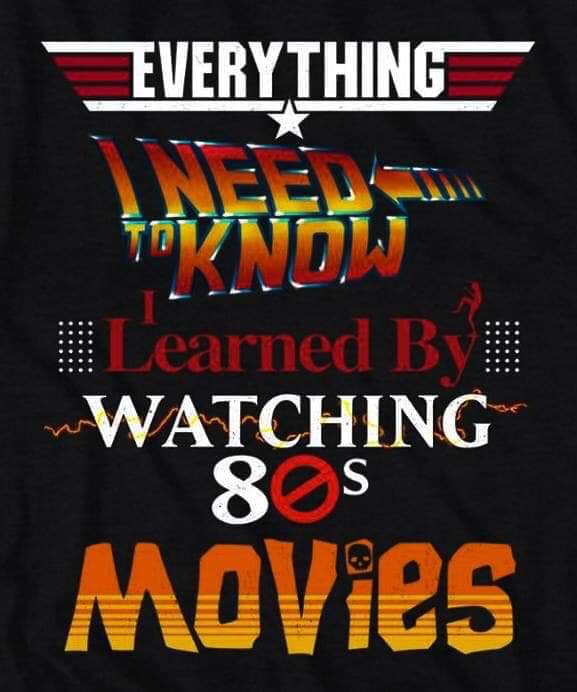 t shirt - Everything Learned By Watching 8 S Movies