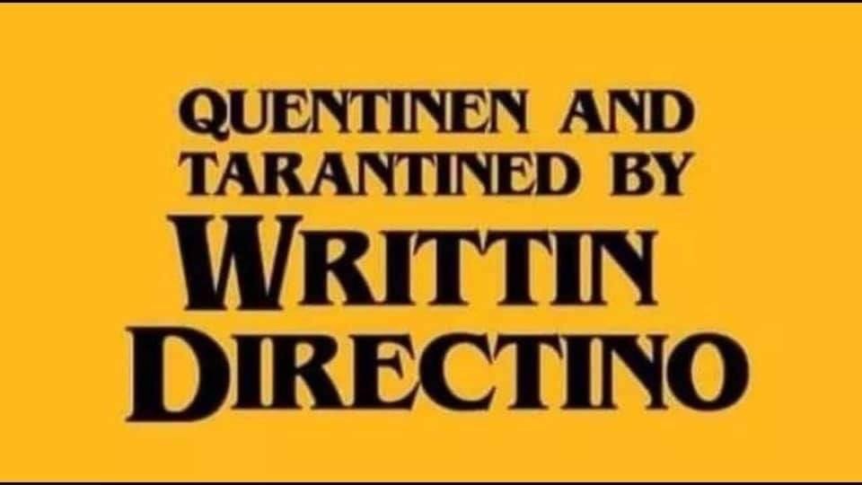 sign - Quentinen And Tarantined By Writtin Directino