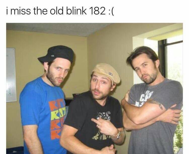 miss the old blink 182 meme - i miss the old blink 182