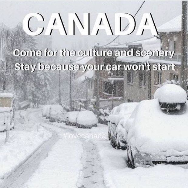 come to canada but stay because your car won t start - Canada Come for the culture and scenery Stay because your car won't start Hovecanada