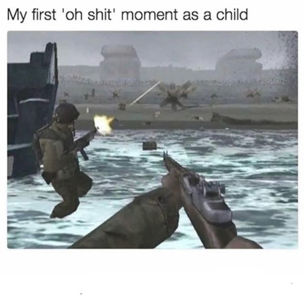 medal of honor memes - My first 'oh shit' moment as a child