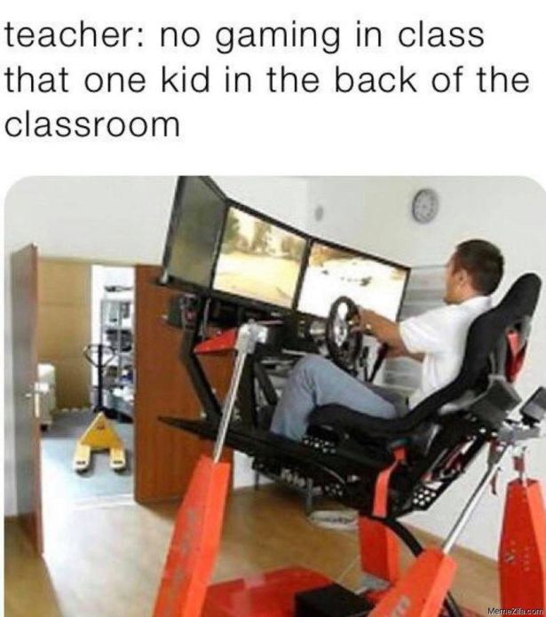 funny gaming memes - School - teacher no gaming in class that one kid in the back of the classroom MemeZil.com