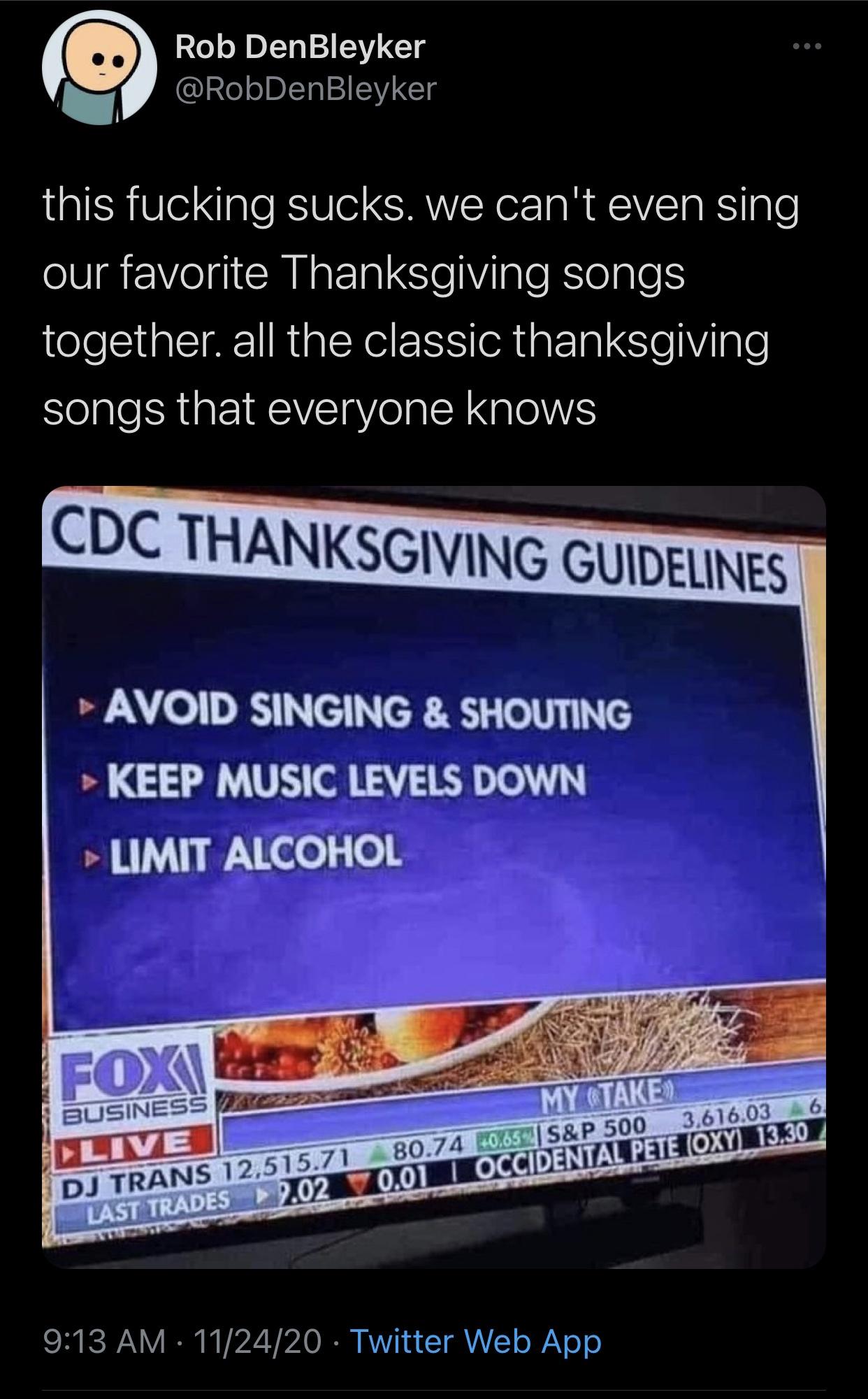 display advertising - Rob DenBleyker this fucking sucks. we can't even sing our favorite Thanksgiving songs together. all the classic thanksgiving songs that everyone knows Cdc Thanksgiving Guidelines Avoid Singing & Shouting > Keep Music Levels Down Limi