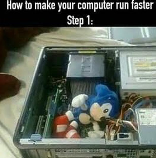 funny gaming memes - make your computer run faster meme - How to make your computer run faster Step 1