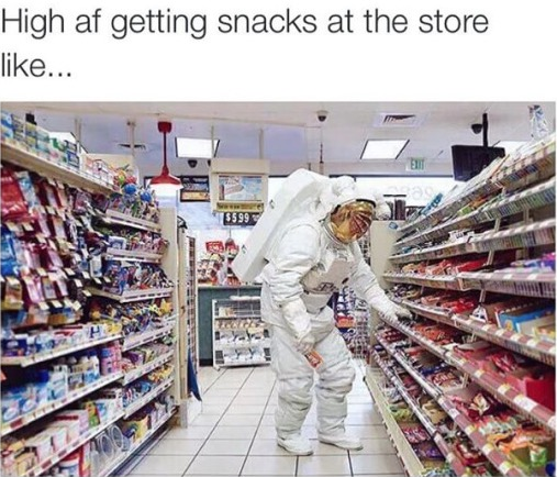 snacks and binge watching memes - High af getting snacks at the store ... Kent 3599