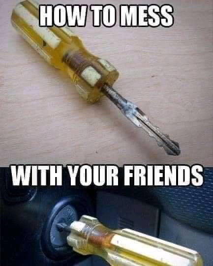 screwdriver for car key - How To Mess With Your Friends