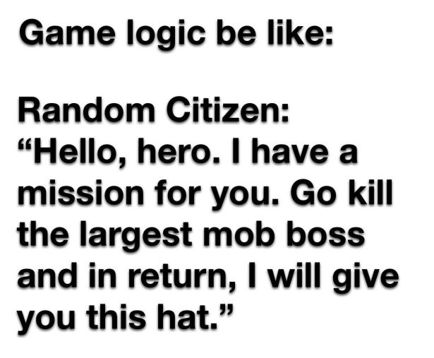 funny gaming memes - number - Game logic be Random Citizen