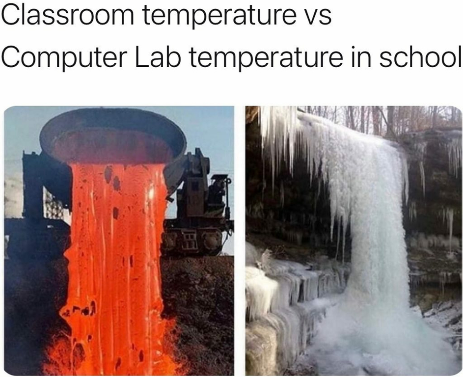 funny gaming memes - Classroom temperature vs Computer Lab temperature in school