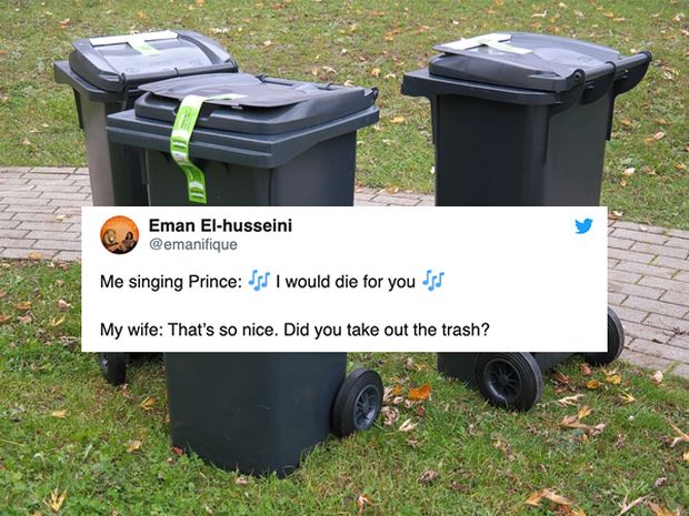 make a compost bin - Eman Elhusseini Me singing Prince dJ I would die for you Iss My wife That's so nice. Did you take out the trash?