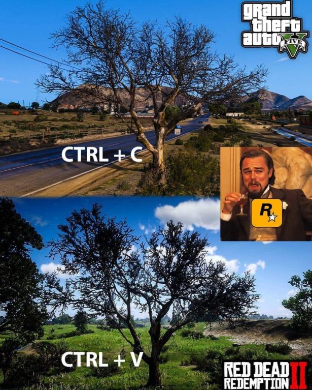 funny video game memes - identical tree in gta 5 and red dead redemption 2 - grand theft auto Ctrl C R Ctrl V Red Dead Redemption