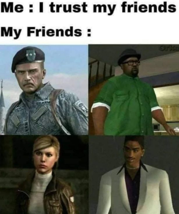gaming memes - captain price memes - Me I trust my friends My Friends Usart
