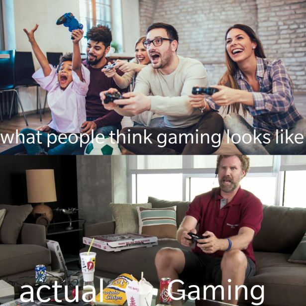 gaming memes - what people think gaming looks Lo actual Rolled Chips Gaming