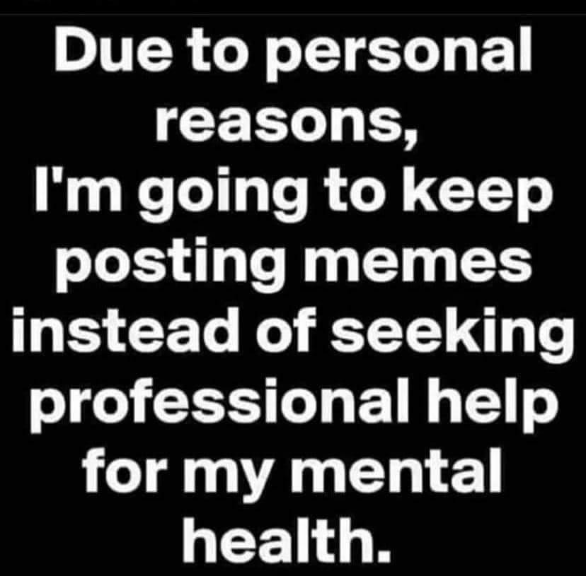 princeton junction - Due to personal reasons, I'm going to keep posting memes instead of seeking professional help for my mental health.