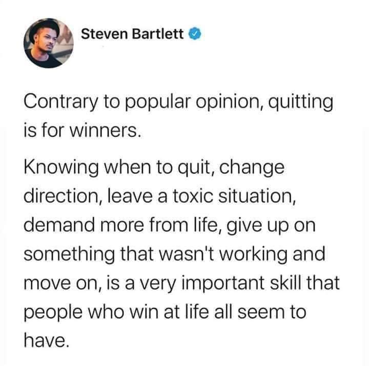 funny twitter jokes - Contrary to popular opinion, quitting is for winners. Knowing when to quit, change direction, leave a toxic situation, demand more from life, give up on something that wasn't working and move on, is a very important skill that people