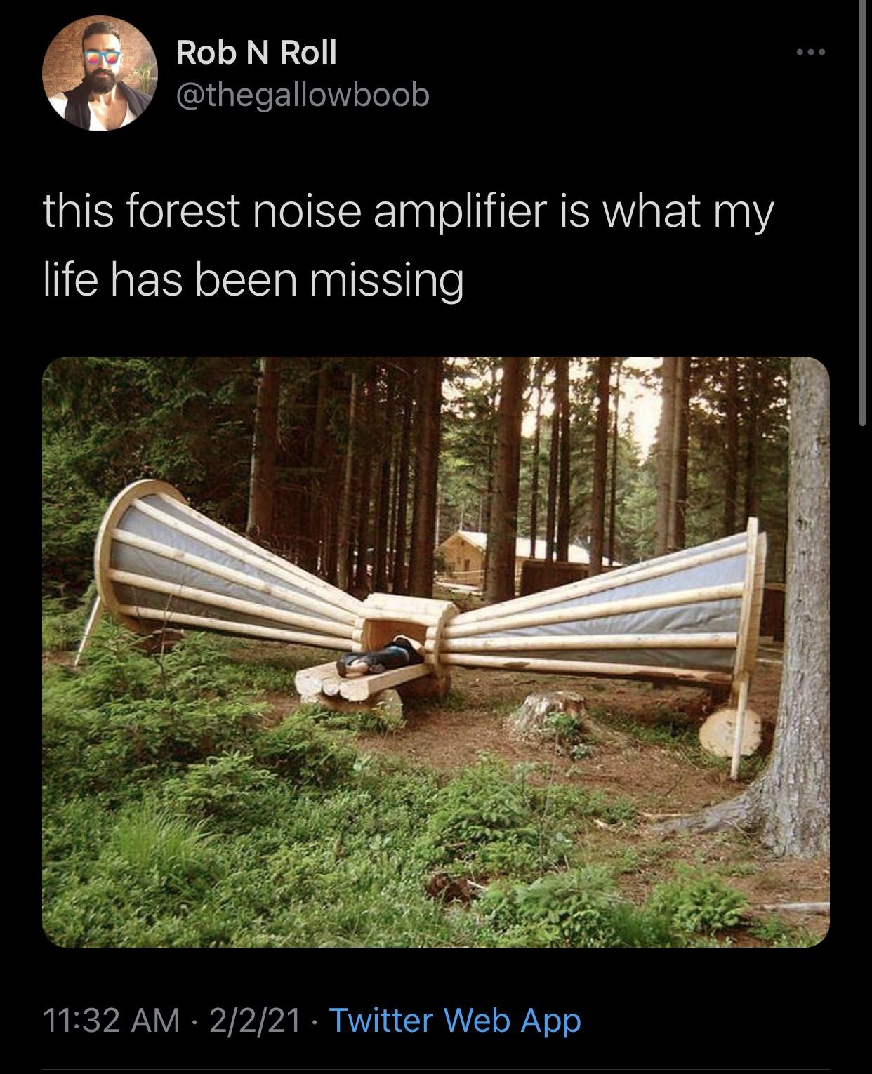wood - Rob N Roll this forest noise amplifier is what my life has been missing 2221 Twitter Web App