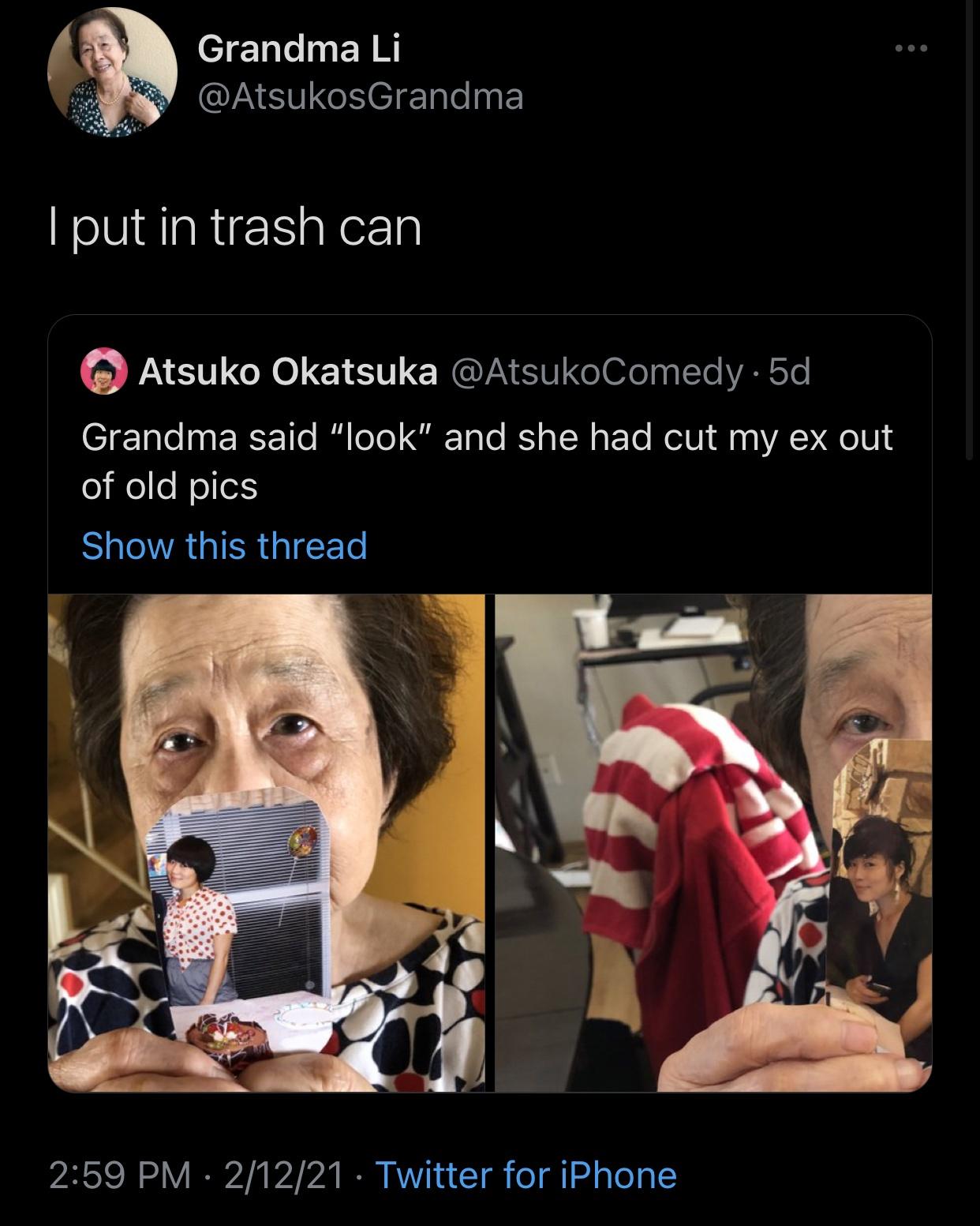 photo caption - Grandma Li I put in trash can Atsuko Okatsuka .5d Grandma said "look" and she had cut my ex out of old pics Show this thread 21221 Twitter for iPhone