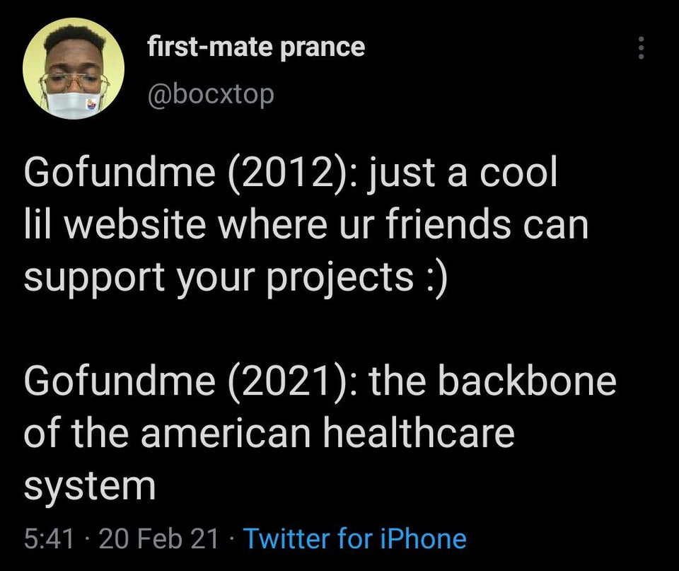 atmosphere - firstmate prance Gofundme 2012 just a cool lil website where ur friends can support your projects Gofundme 2021 the backbone of the american healthcare system 20 Feb 21 Twitter for iPhone