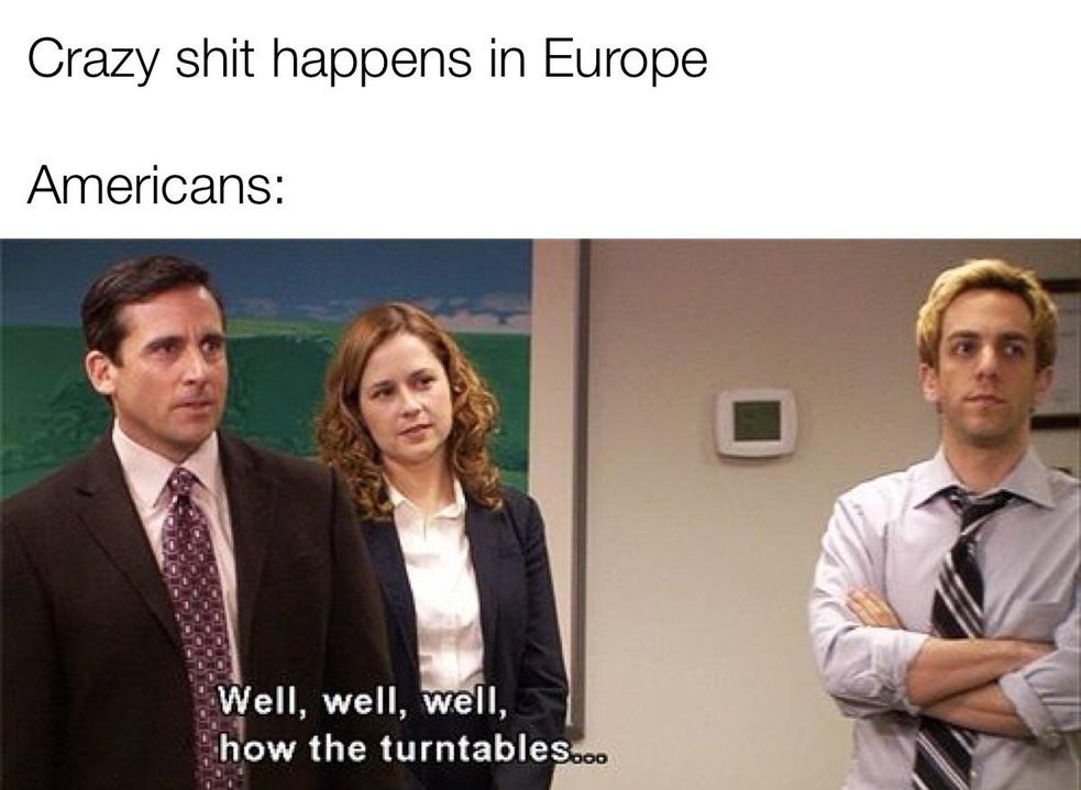 well well well how the turntables - Crazy shit happens in Europe Americans Well, well, well, how the turntables.o.